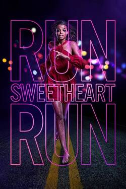 Run Sweetheart Run (2022) Full Movie Dual Audio [Hindi + English] WEB-DL 1080p 720p 480p Download