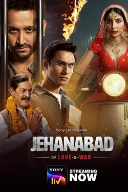 Jehanabad of Love and War Season 1 (2023) Hindi Web Series Complete All Episodes WEBRip ESubs 1080p 720p 480p Download