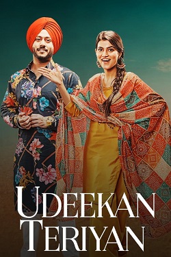 Udeekan Teriyan (2023) Punjabi Full Movie WEBRip ESubs 1080p 720p 480p Download