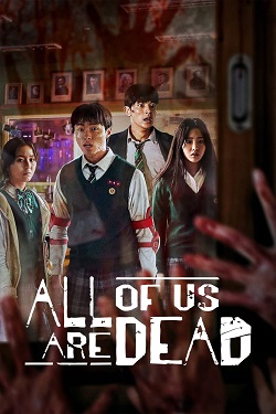 All of Us Are Dead Season 1 (2022) Dual Audio [Hindi-English] Complete All Episodes WEBRip ESubs 1080p 720p 480p Download