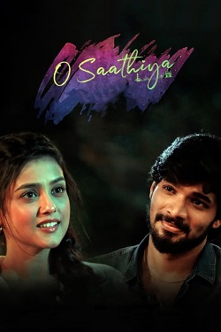 O Saathiya (2023) Full Movie Hindi Dubbed WEBRip ESubs 1080p 720p 480p Download