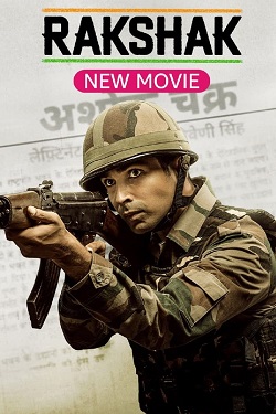 Rakshak India Braves (2023) Hindi Full Movie WEBRip ESubs 1080p 720p 480p Download