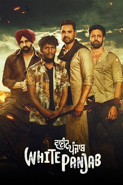 White Panjab (2023) Punjabi Full Movie WEBRip ESubs 1080p 720p 480p Download