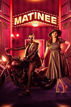 Download - Matinee (2024) Full Movie Dubbed [Voice Over] CAMRip