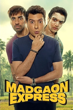 Madgaon Express (2024) Hindi Full Movie Original WEBRip ESubs 1080p 720p 480p Download